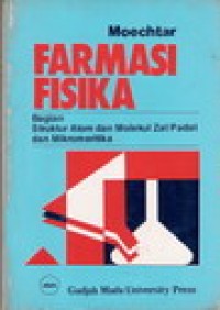 Farmasi Fisika : Bagian Struktur Atom dan Molekul Zat Padat dan Mikromeritika