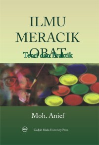 Ilmu Meracik Obat : Teori dan Praktik